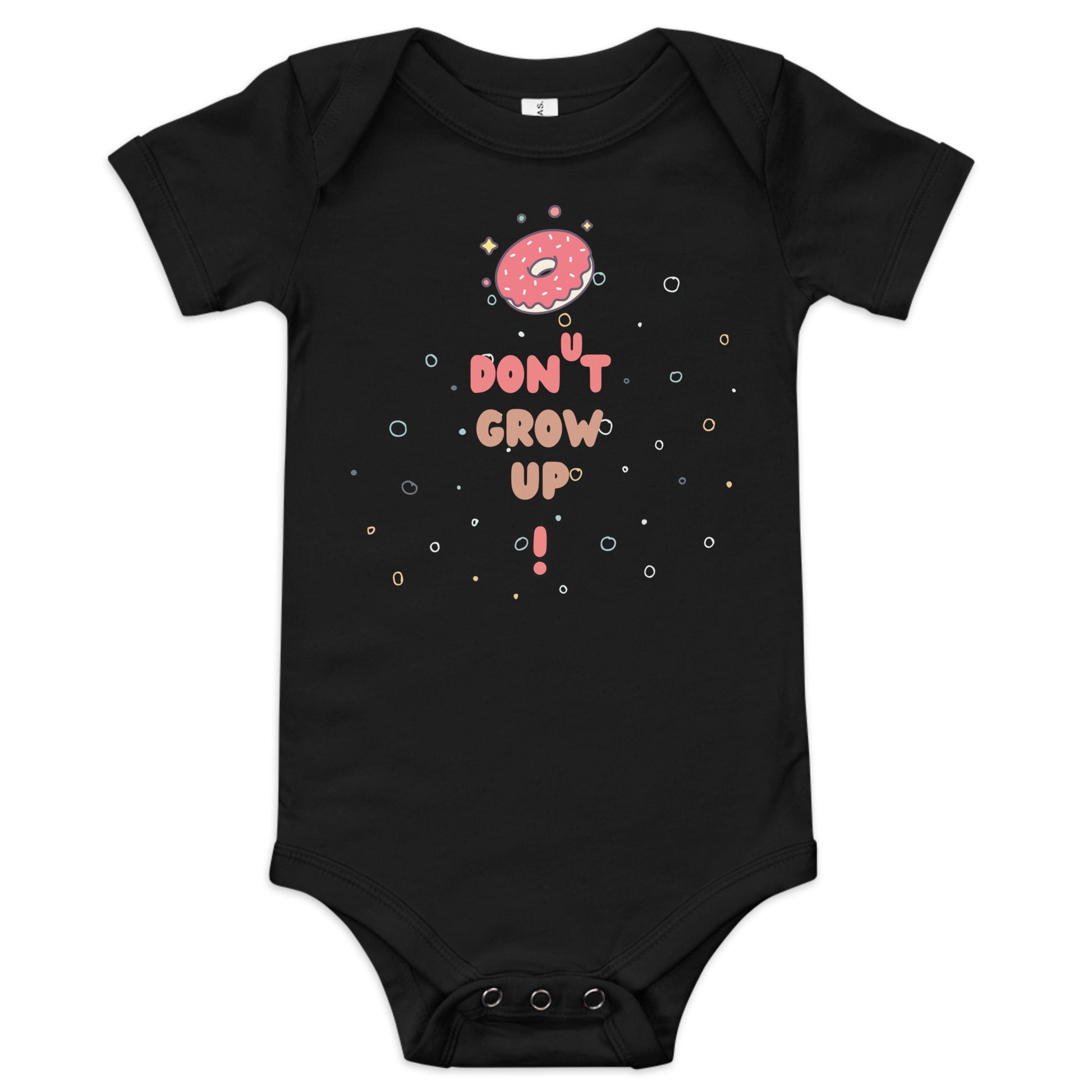 Black baby onesie with "Don't Grow Up!" with donut caption.