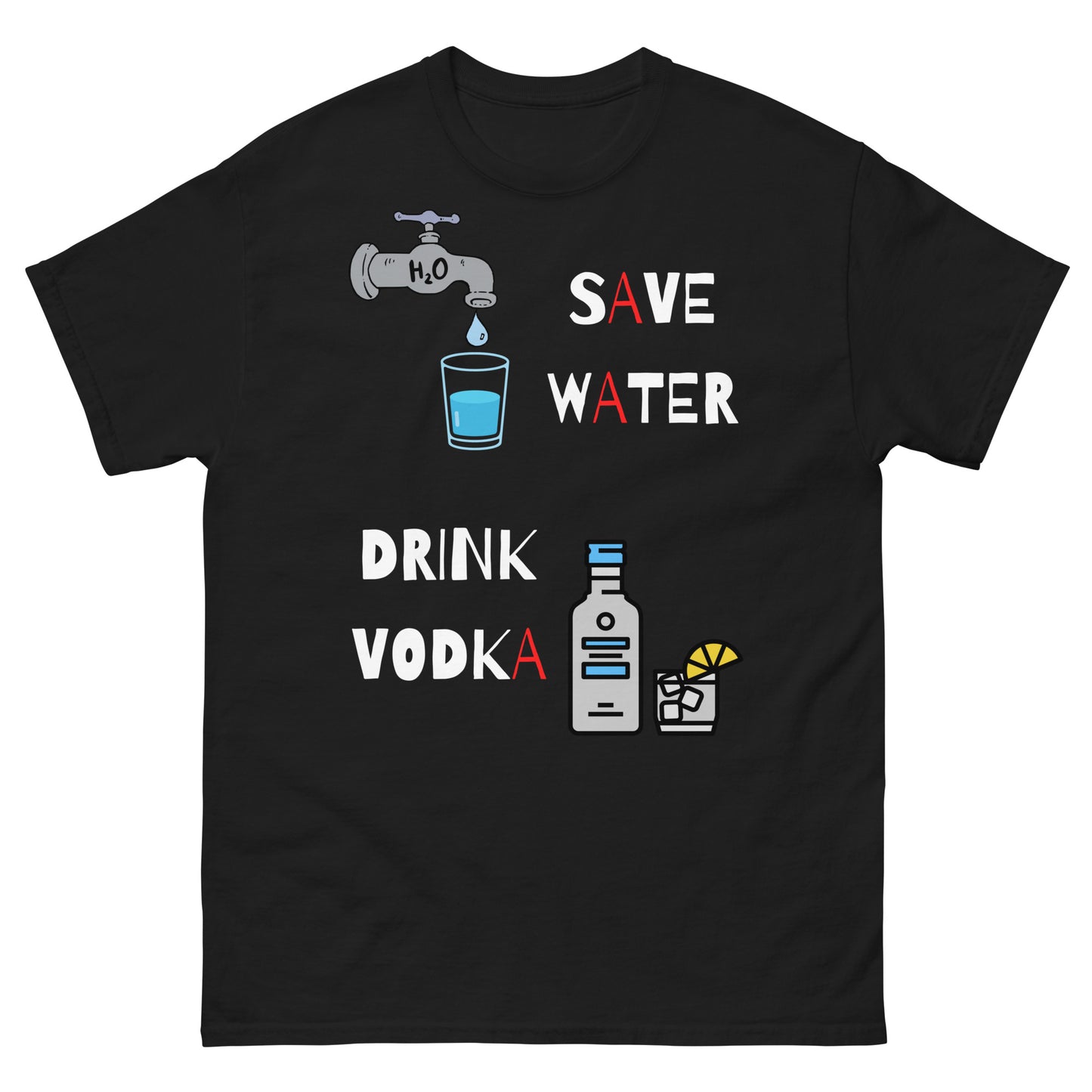 save water drink vodka black color t-shirt