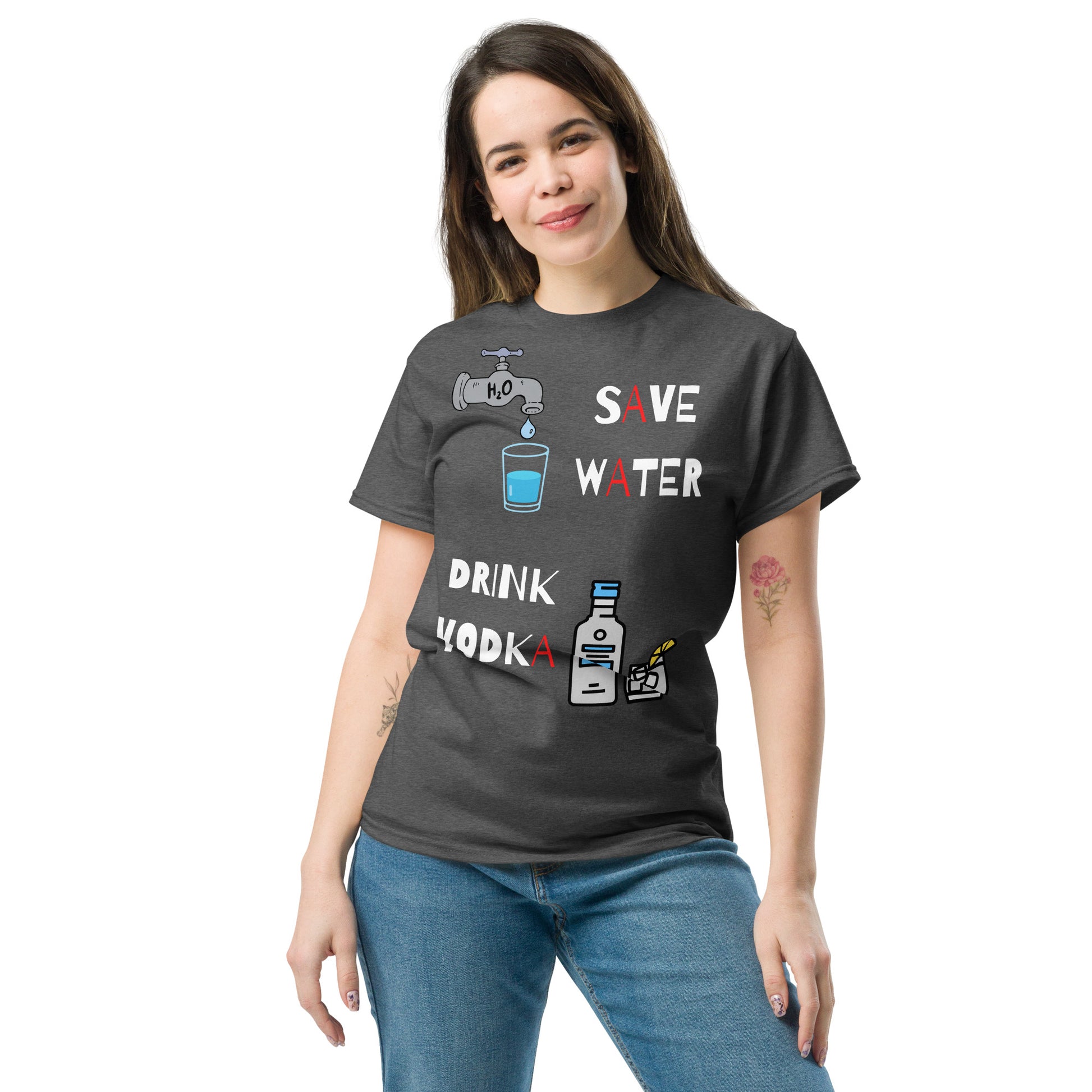 save water drink vodka dark heather grey color t-shirt on a woman