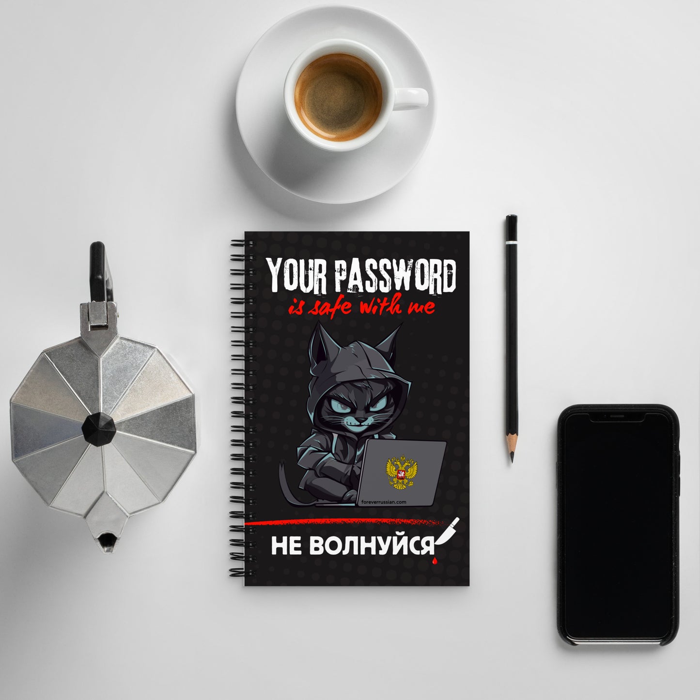 spiral bound notebook with "your password is safe with me don't worry" in the front and foreverrussian.com proceed with caution in the back