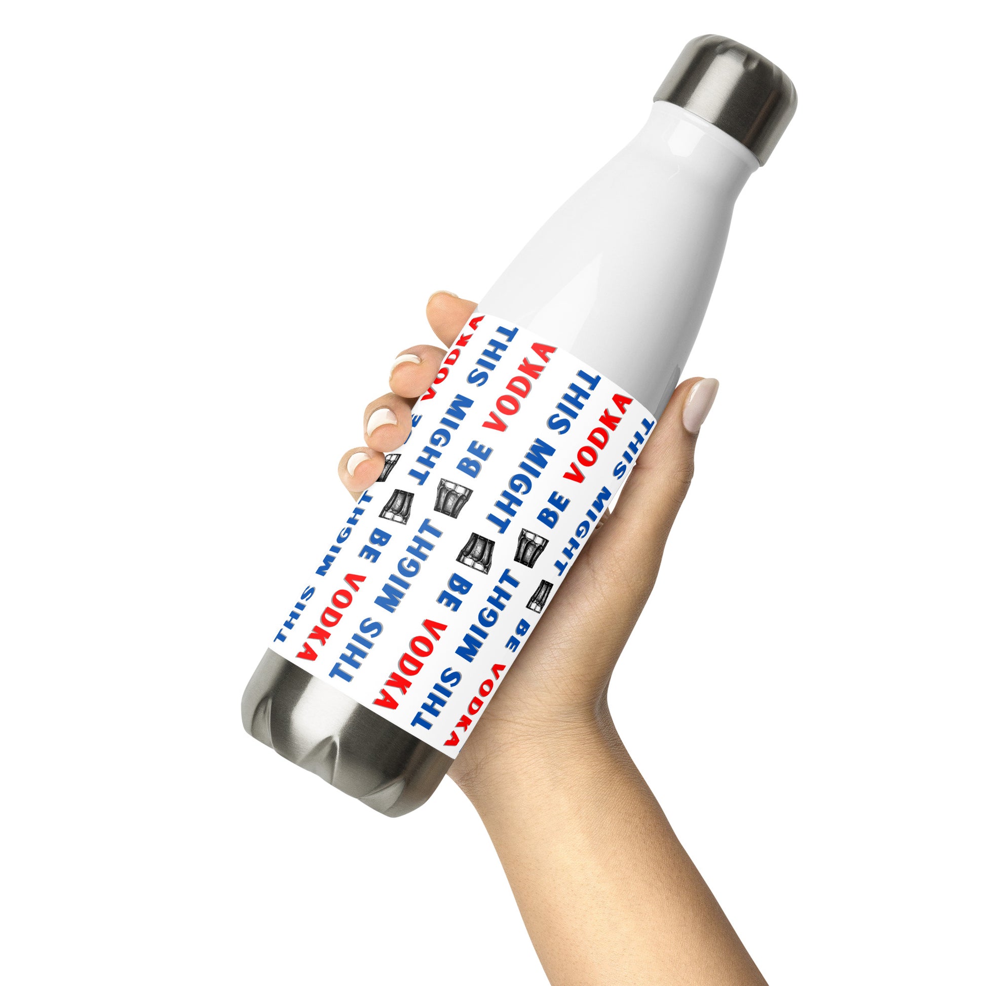 17oz water bottle with caption "This Might Be Vodka"