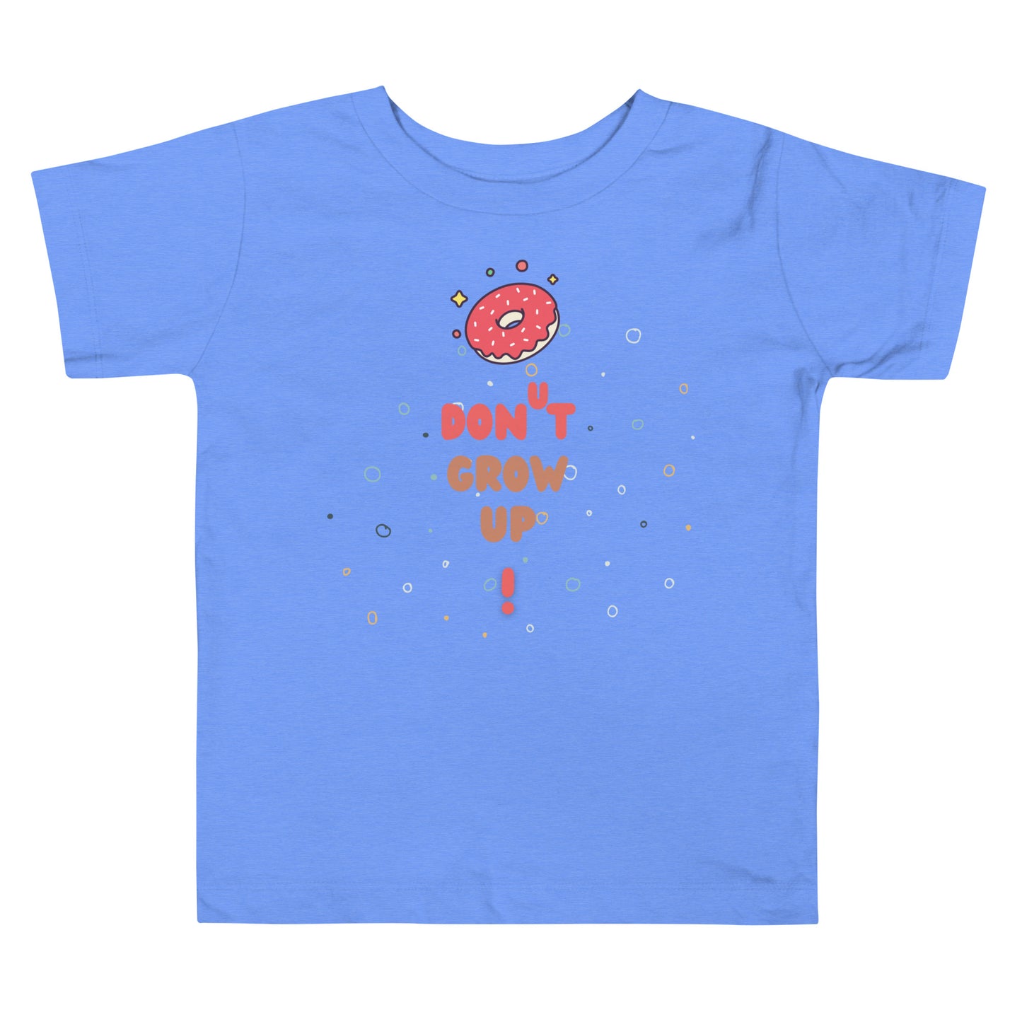 toddler t-shirt with a donut and caption "don't grow up!"