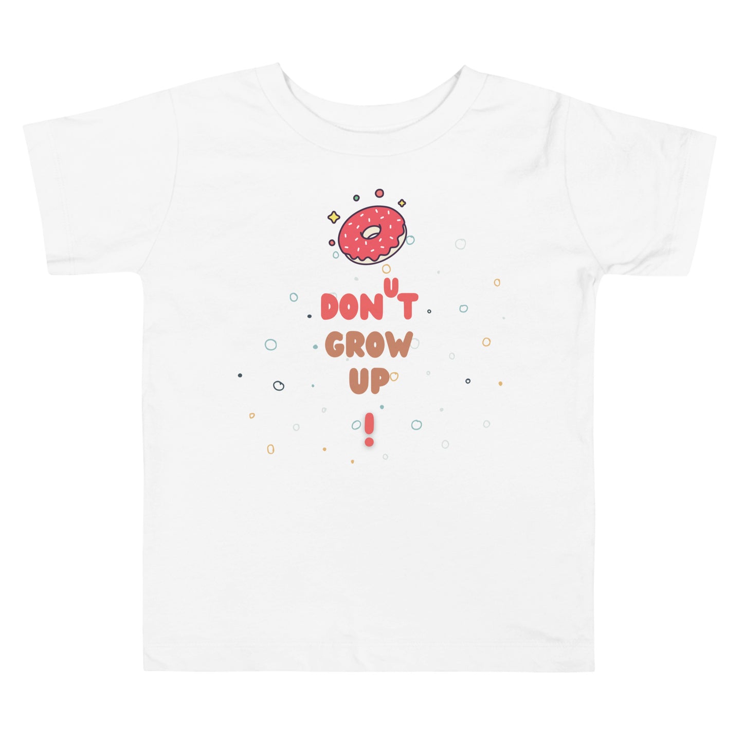 toddler t-shirt with a donut and caption "don't grow up!"