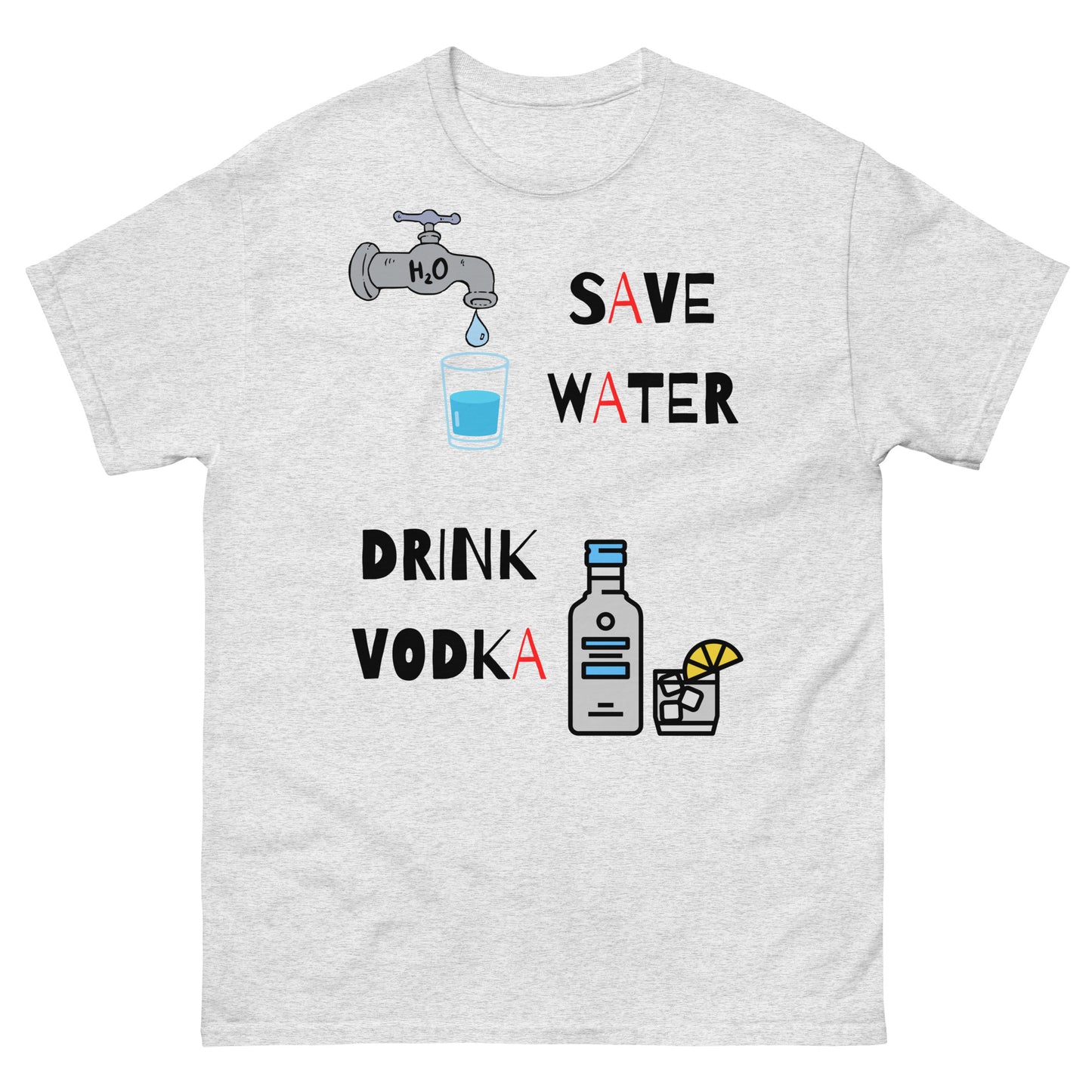 save water drink vodka t-shirt ash grey