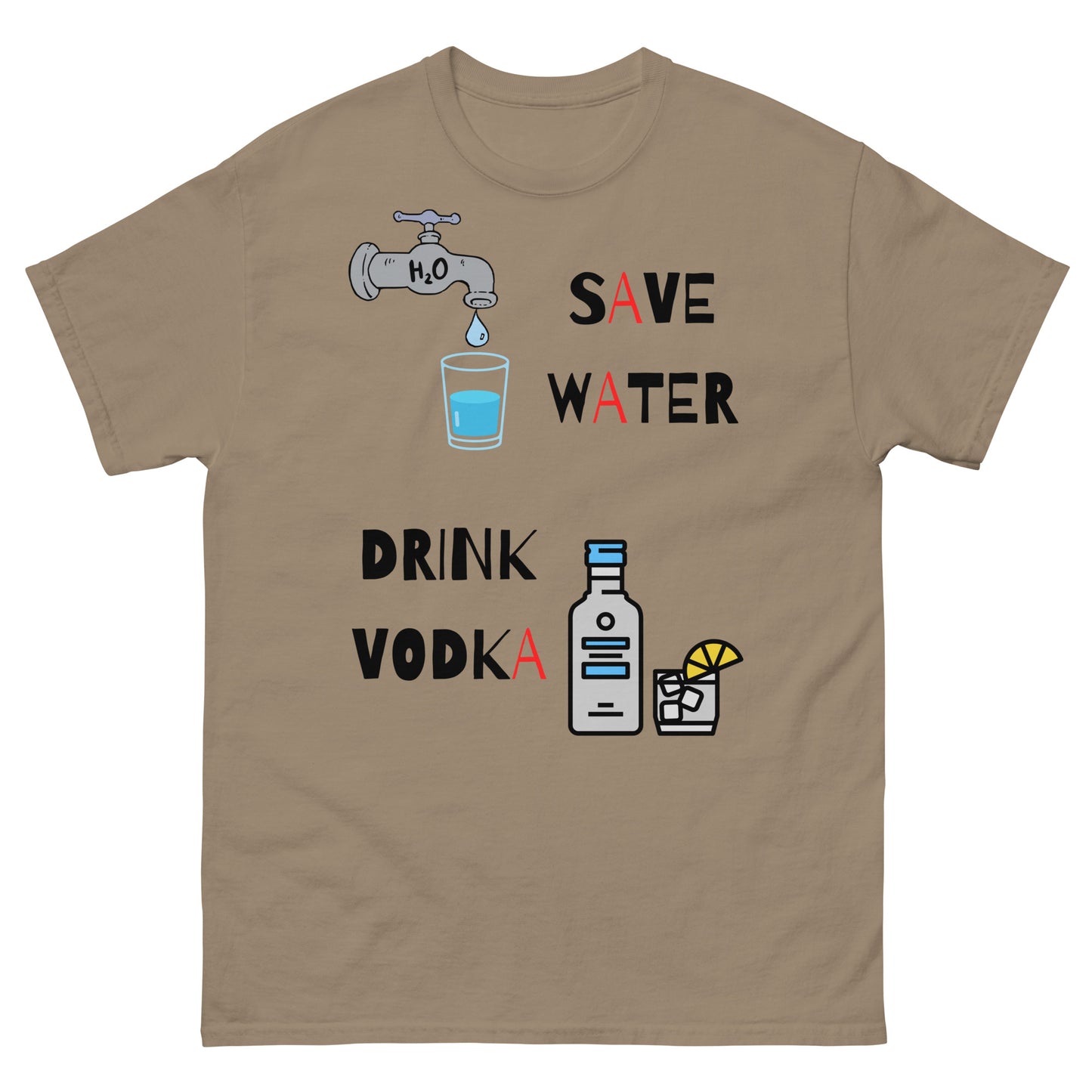 save water drink vodka brown color t-shirt