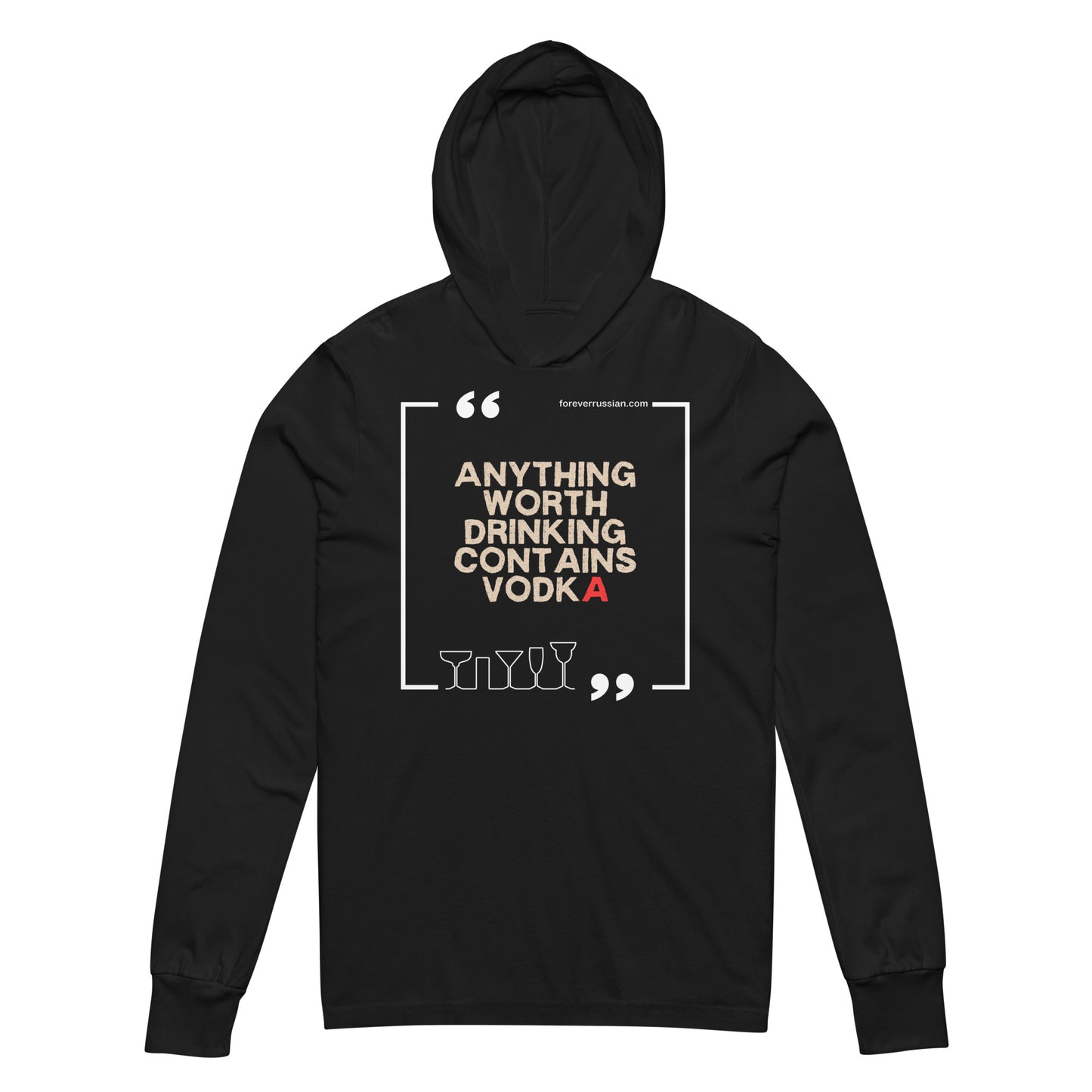 anything worth drinking contains vodka quote on a long sleeve tee hoodie black