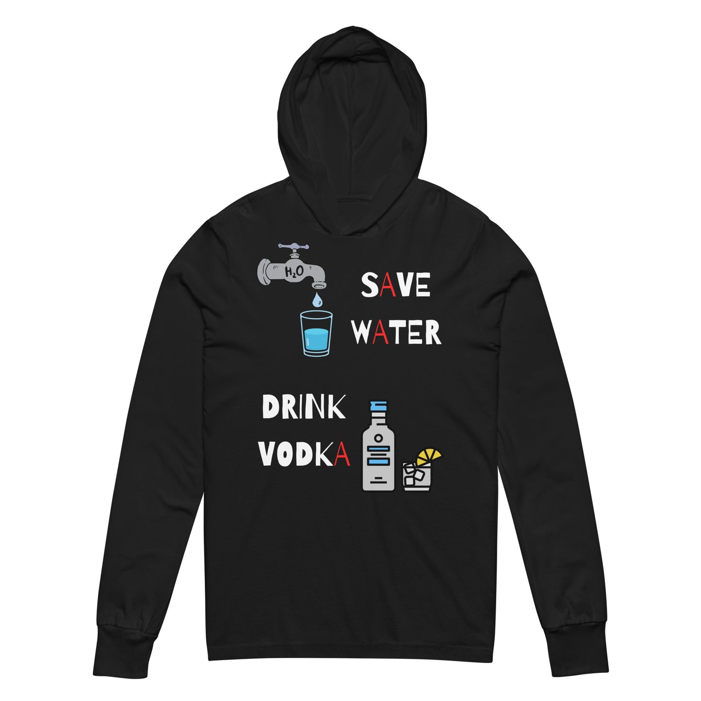 save water drink vodka faucet and bottle of vodka with a glass on a black long sleeve hoodie