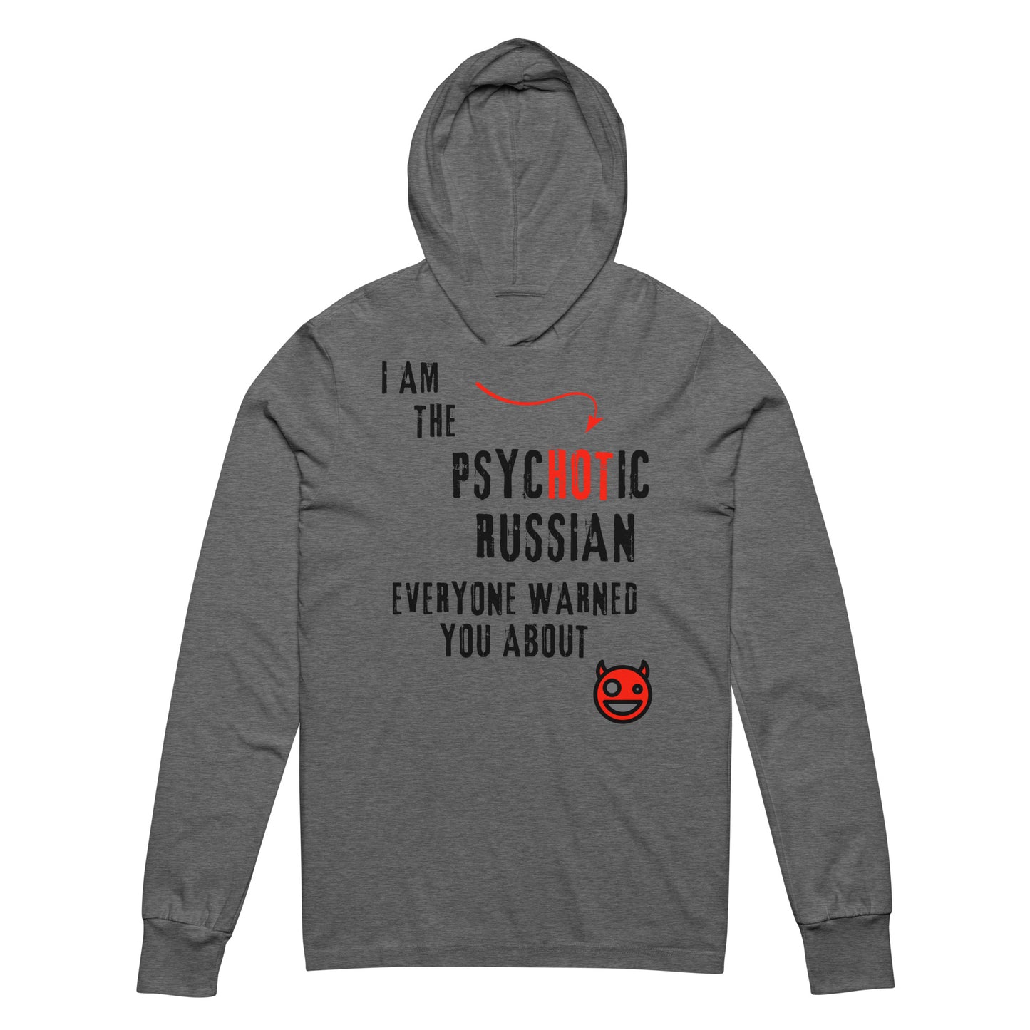 I am the psychotic russian everyone warned you about hoodie with smiley devil grey triblend