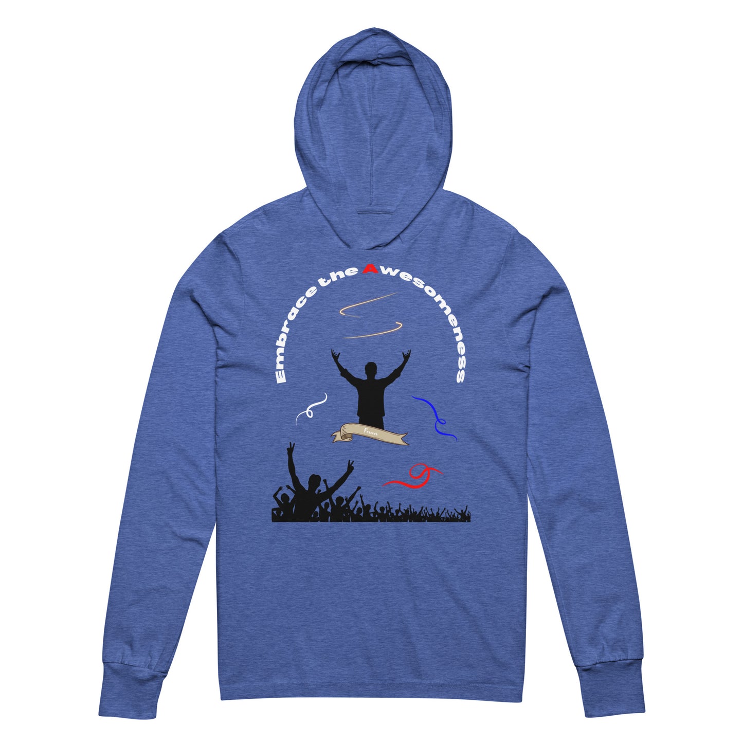 long sleeve heather blue hoodie with words embrace the awesomeness inscribed in a half circle around a man with arms raised up you see whate blue and red colors featured and a crowd of people cheering in the background from the bottom