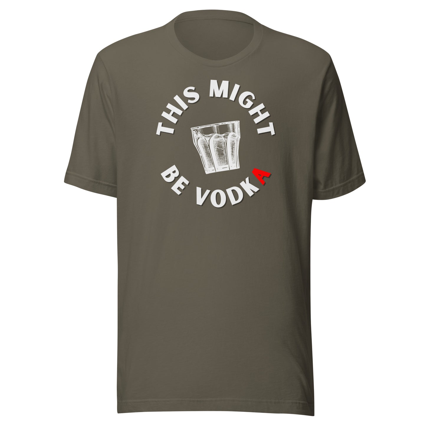 this might be vodka t-shirt army color