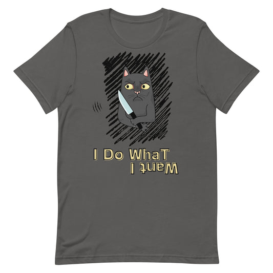 t-shirt with "I Do What I Want" caption and a mischievous cat with a knife