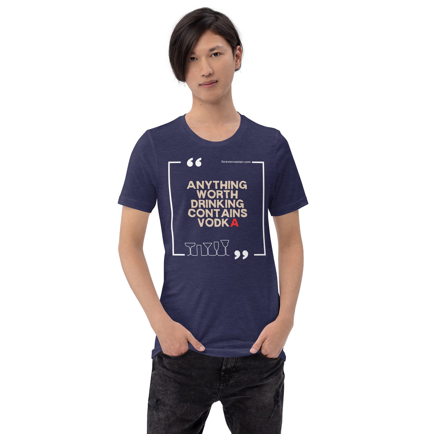 anything worth drinking contains vodka on heather midnight navy blue t-shirt with foreverrussian.com on a woman