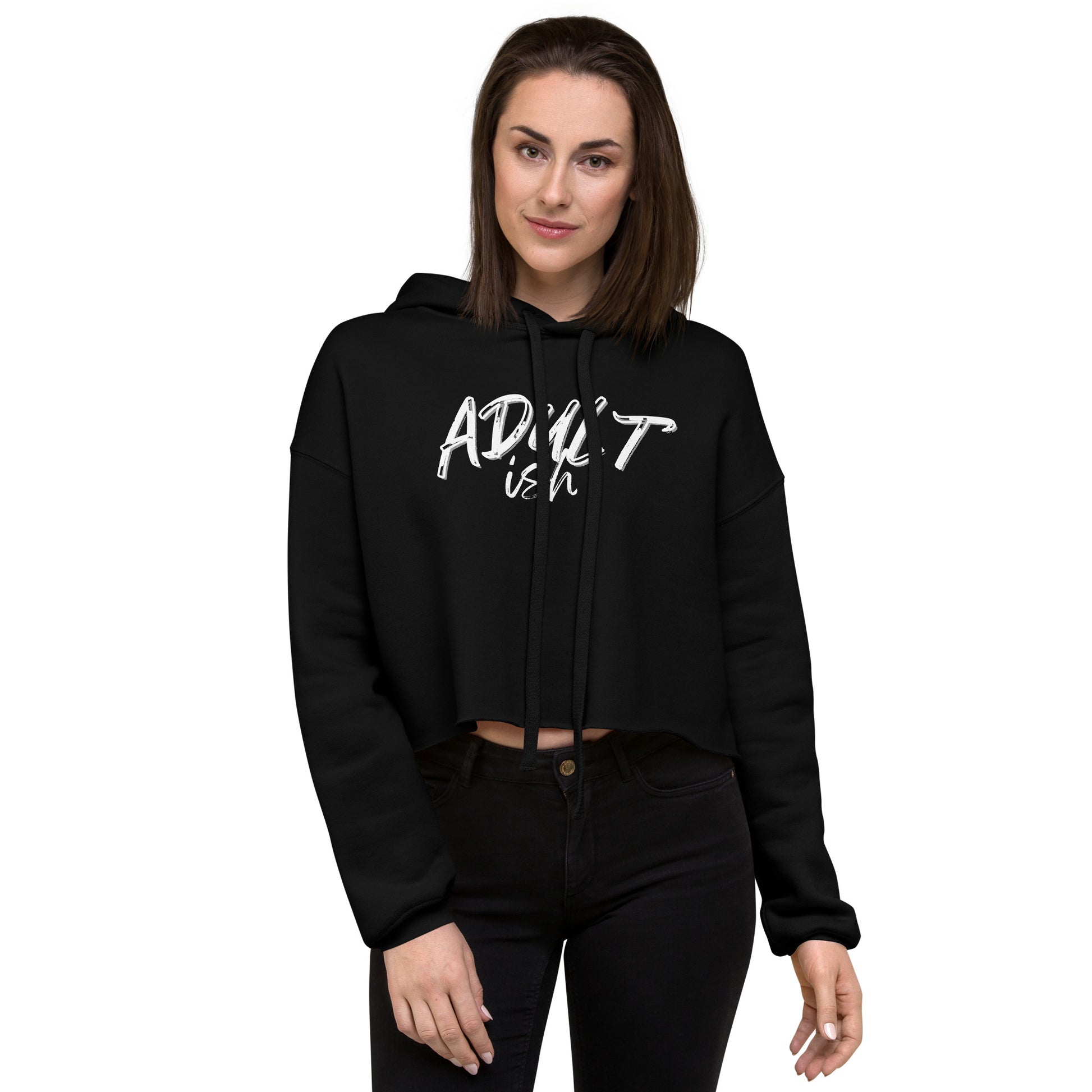 Woman in a black crop hoodie with "Adult-ish" caption.