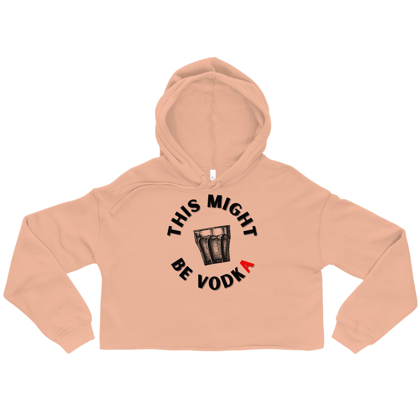 this might be vodka around a glass on a peach cropped hoodie