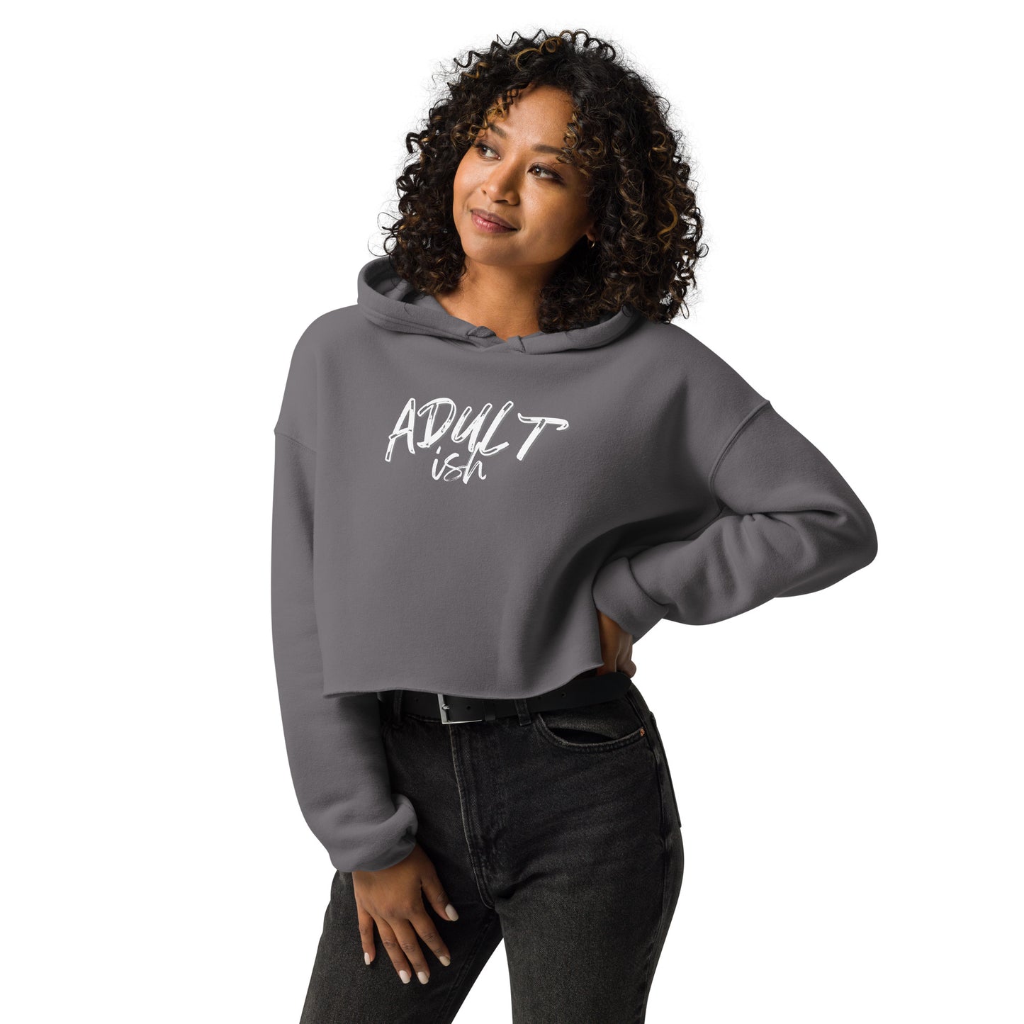 Woman in a grey crop hoodie with "Adult-ish" caption.